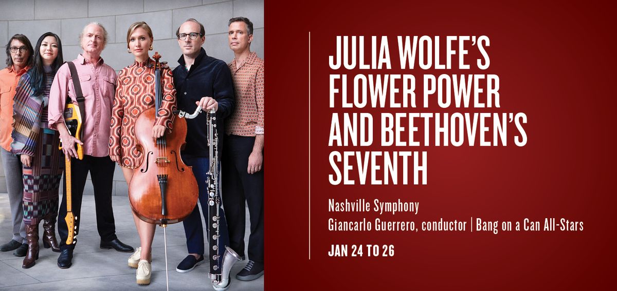 Nashville Symphony - Flower Power and Beethoven's Seventh