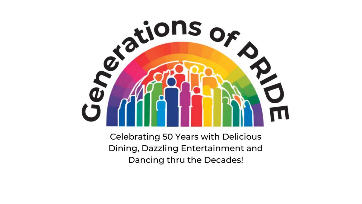 Generations of Pride: Delicious Dining, Dazzling Entertainment and Dancing