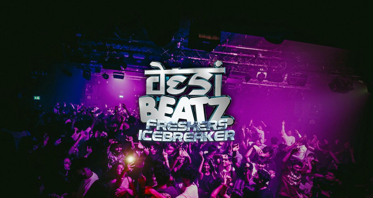 Desi Beatz : FRESHERS ICEBREAKER!