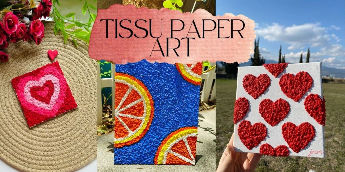 Tissue Art Workshop