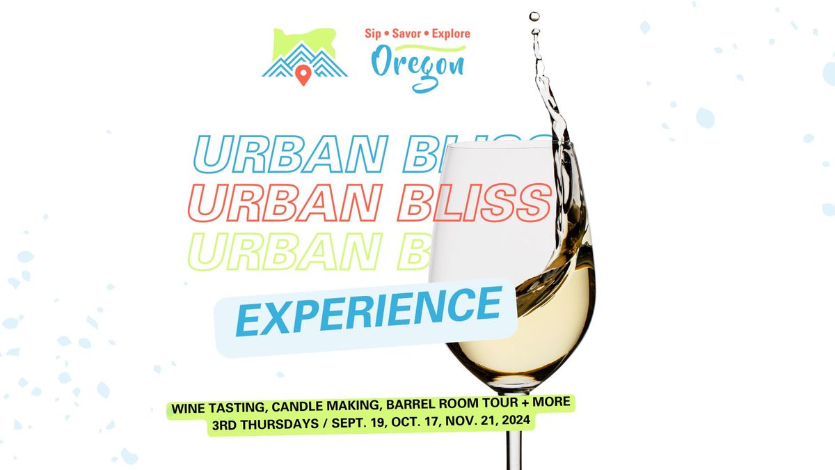 Urban Bliss Experience: Wine Tasting + Barrel Room Tour + Candle-Making