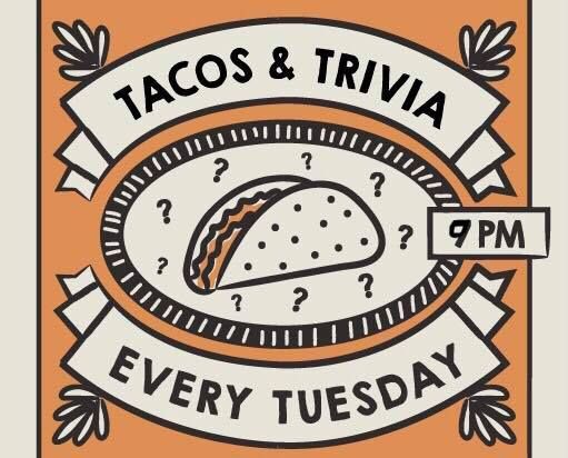 Tacos and Trivia