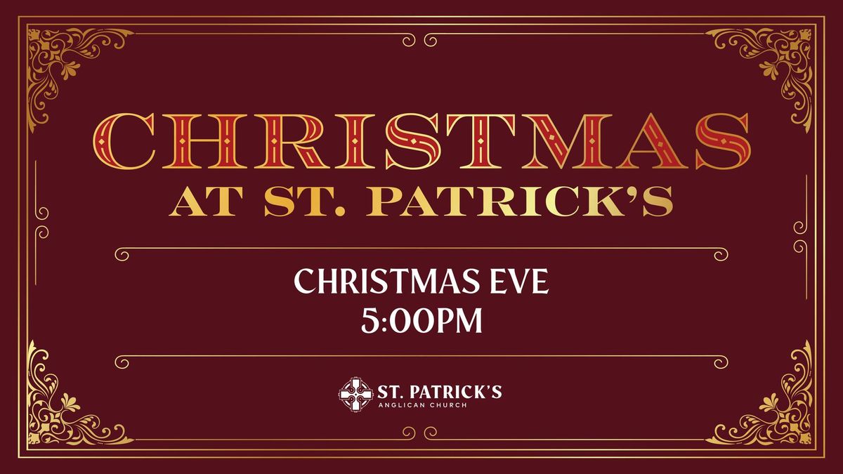 Christmas Eve at St. Patrick's - 5:00pm