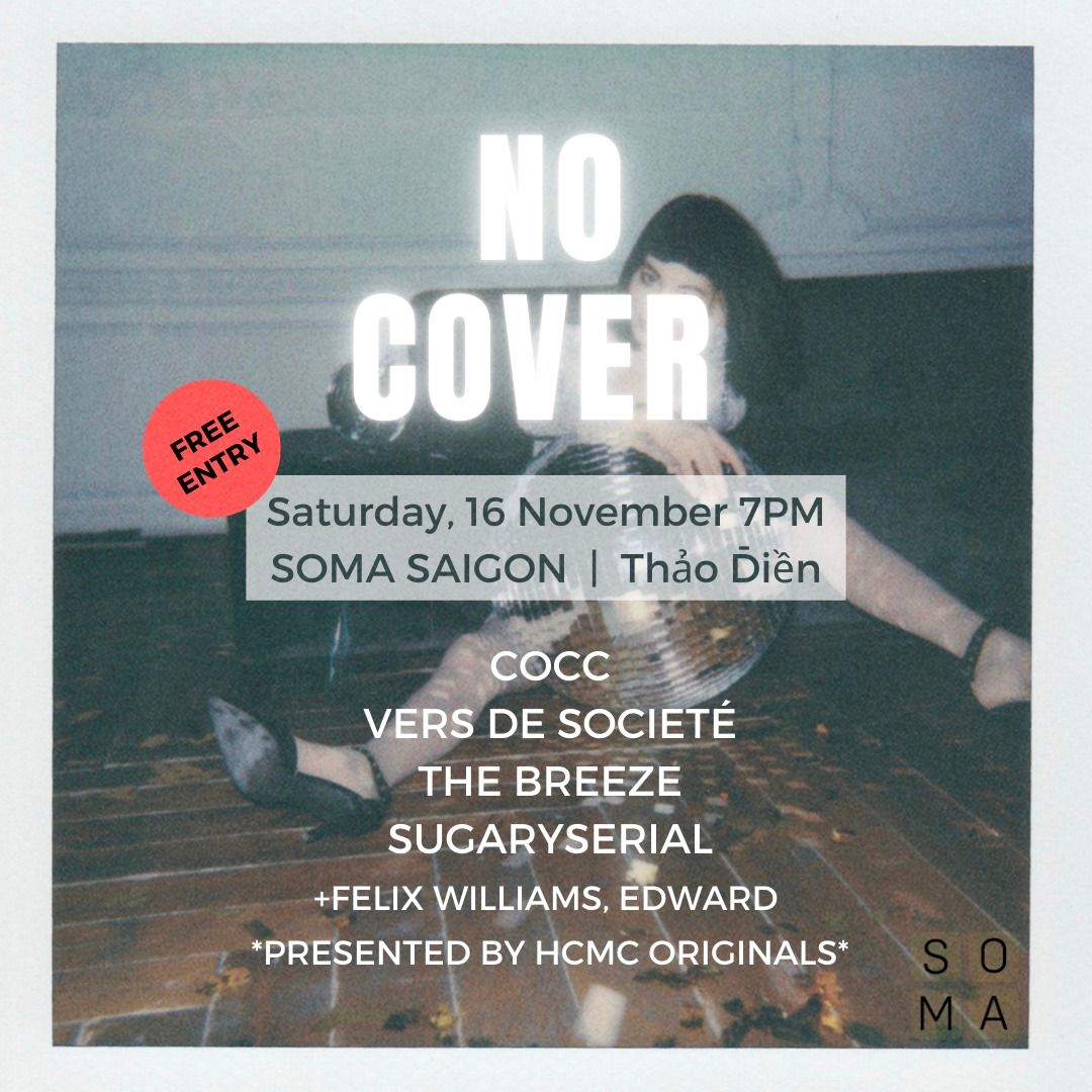 NO COVER vol.5 | SOMA SAIGON D2