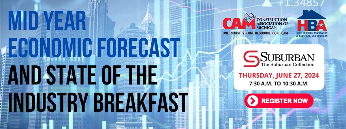 Mid Year Economic Forecast & State of the Industry Breakfast