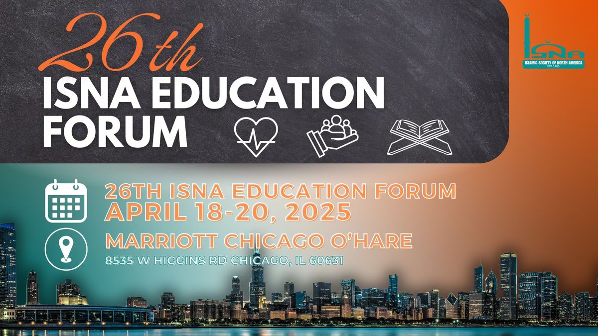 26th ISNA EDUCATION FORUM