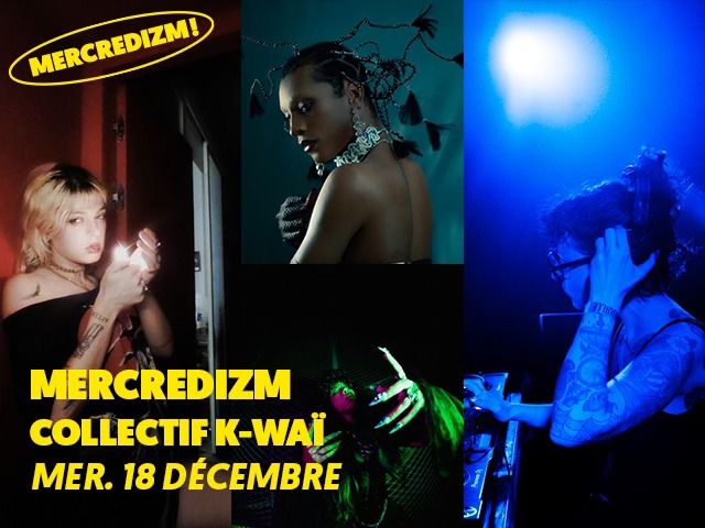 MERCREDIZM COLLECTIF K-WA\u00cf