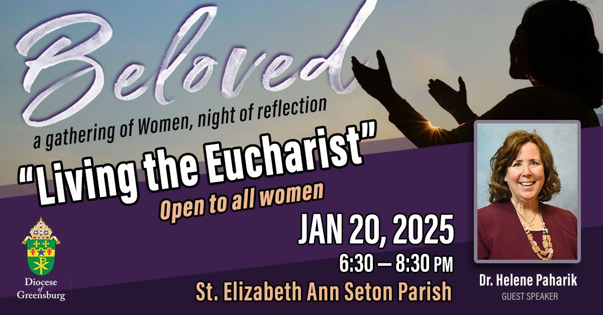 Beloved \u2013 a  gathering for women in the Diocese of Greensburg