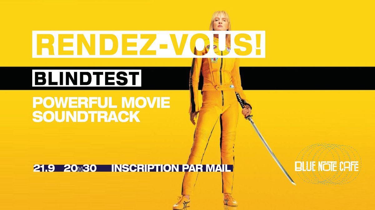 Rendez-vous! Blindtest "Powerful Movie Soundtrack" \u2022 21.9