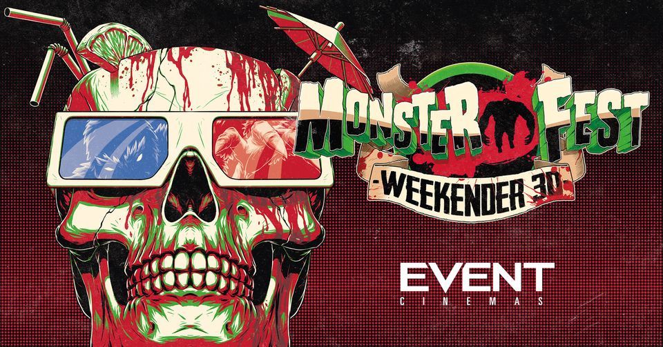 Monster Fest Weekender 3D | Perth