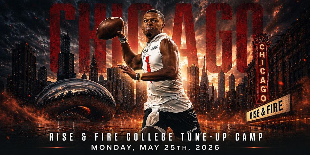 Rise & Fire College Tune-Up Camp