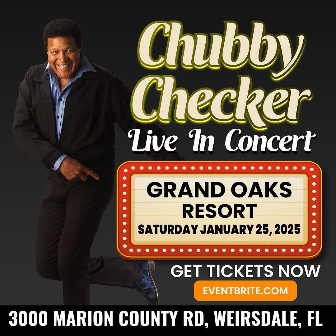 Chubby Checker at The Grand Oaks