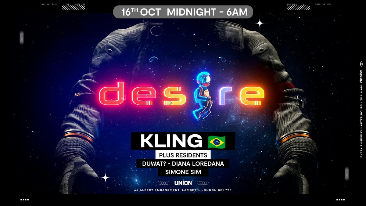 DESIRE - Weekly Thursday After Party - KLING