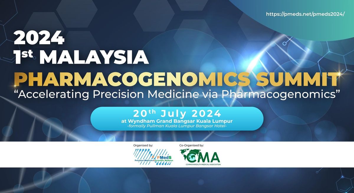 1st Malaysia Pharmacogenomics Summit
