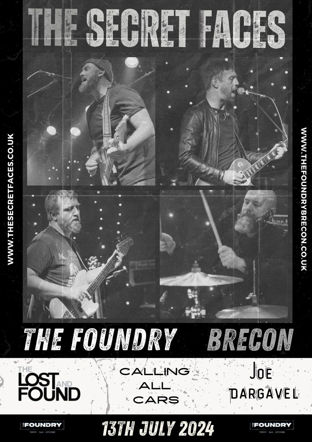 THE SECRET FACES\/THE LOST & FOUND \/CALLING ALL CARS\/ JOE DARGAVEL THE FOUNDRY - BRECON
