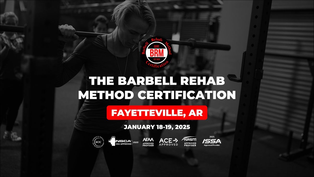 Fayetteville, AR | Barbell Rehab Method Certification