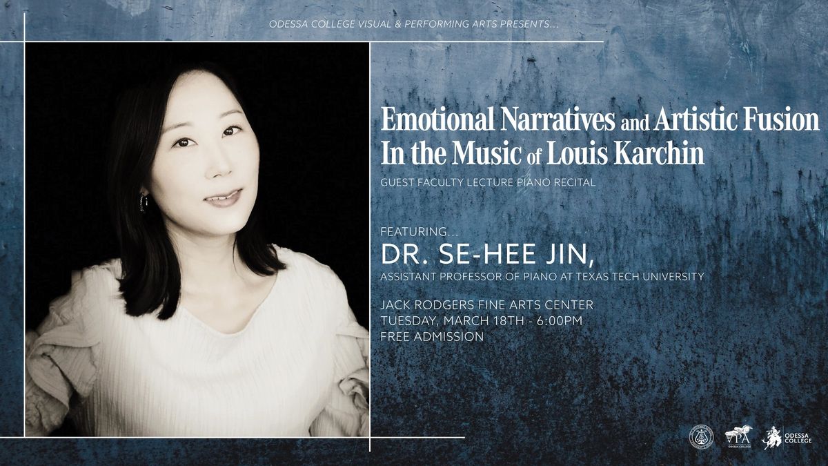 Emotional Narratives and Artistic Fusion Piano Recital featuring Dr. Se-Hee Jin