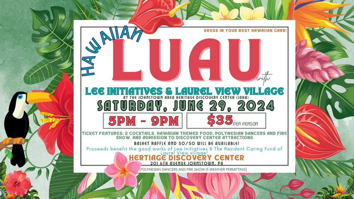 Hawaiian Luau with Lee Initiatives & Laurel View Village
