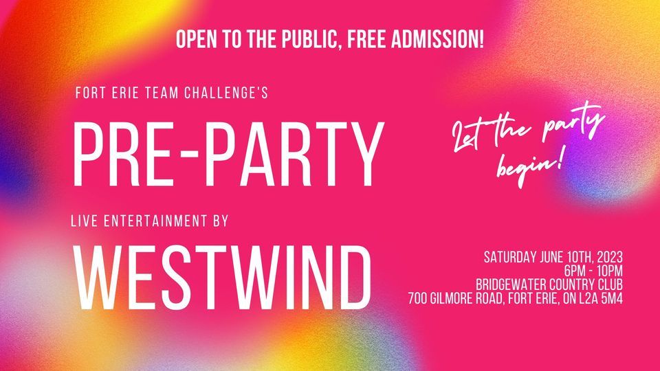 Open to Public, PreParty for the 2023 Fort Erie Team Challenge