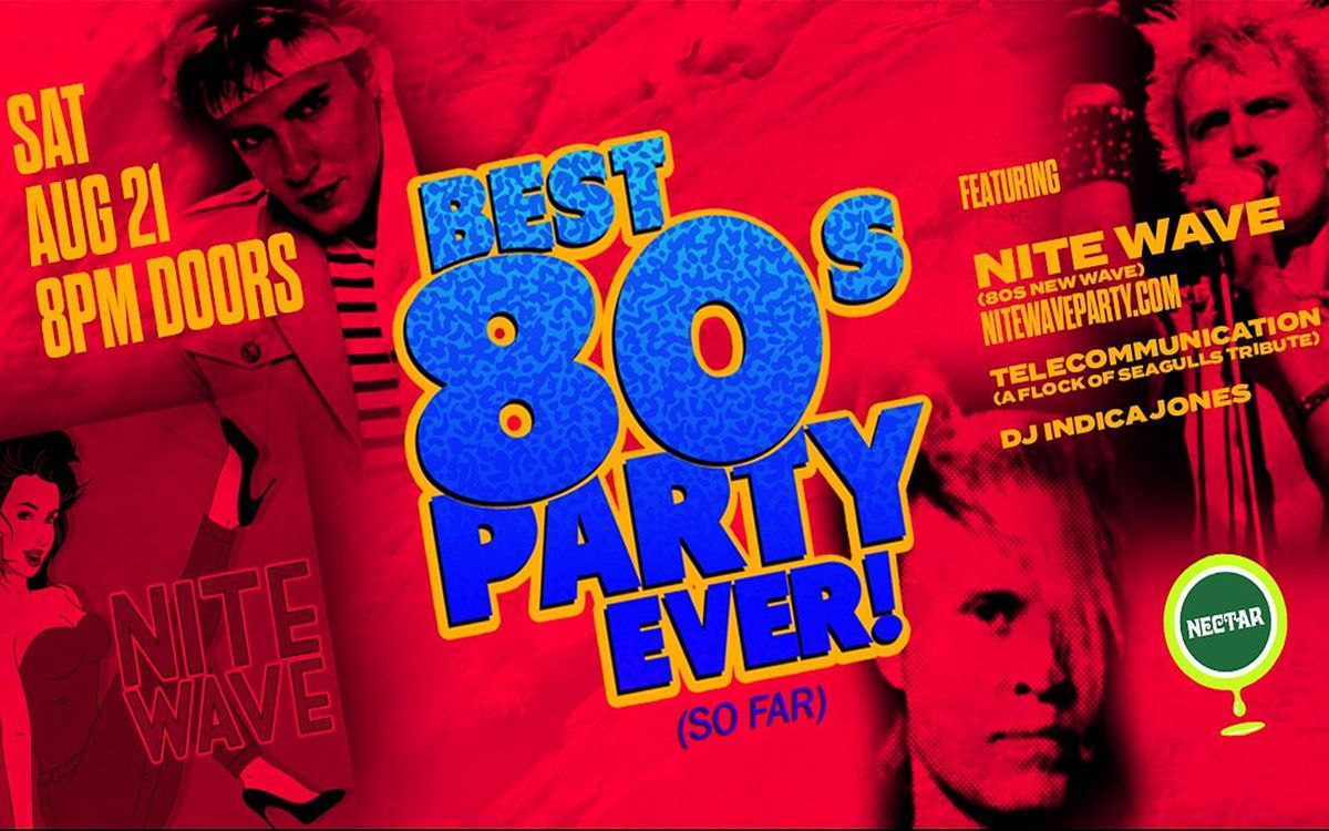 The Best 80s Party Ever! (So Far) ft NITE WAVE with Telecommunication