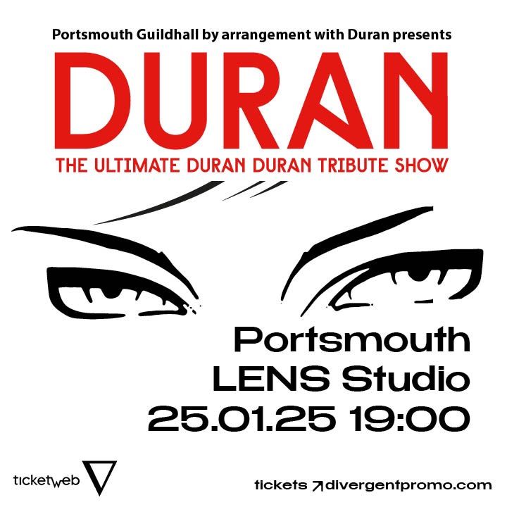 Duran - The Ultimate Duran Duran Tribute Show at LENS Studio, Portsmouth Guildhall