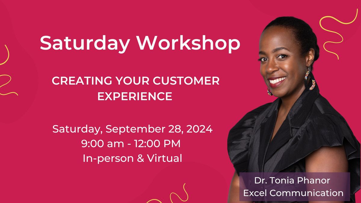 Saturday Workshop: Creating Your Customer Experience