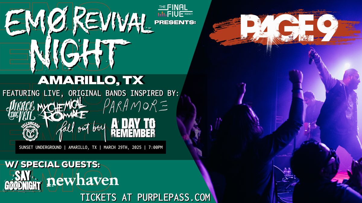 EMO REVIVAL NIGHT: AMARILLO, TX w\/ Page 9, Say Goodnight & newhaven