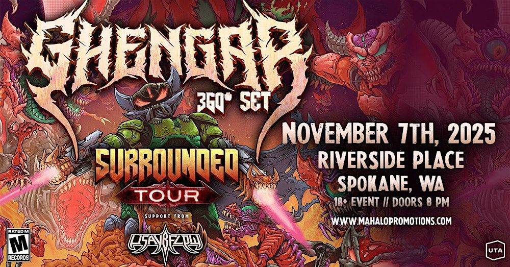 GHENGAR: SURROUNDED TOUR - SPOKANE in Spokane
