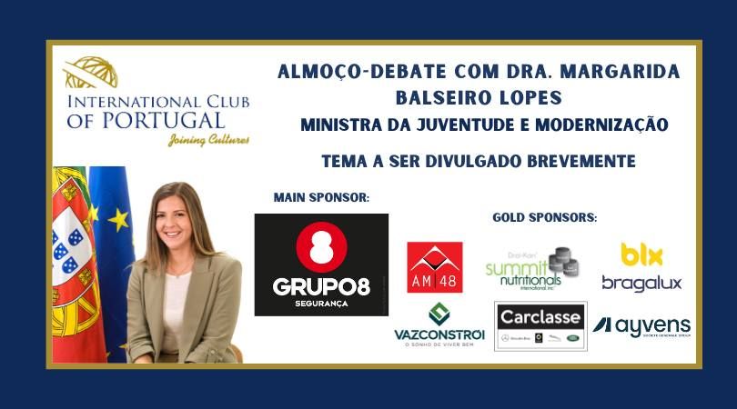 Almo\u00e7o-Debate com Dra. Margarida Balseiro Lopes Ministra da Juventude e Moderniza\u00e7\u00e3o