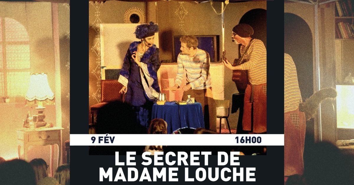 Le secret de Madame Louche 