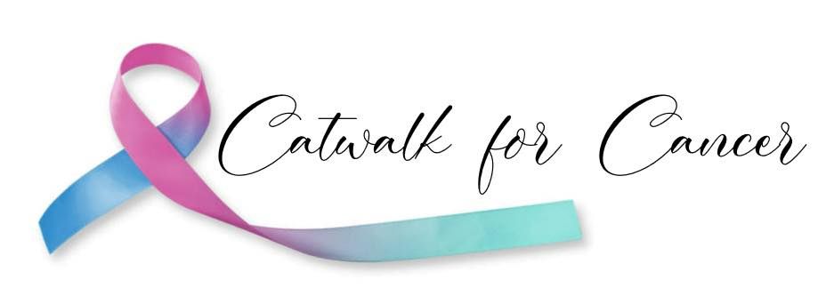 Catwalk for Cancer