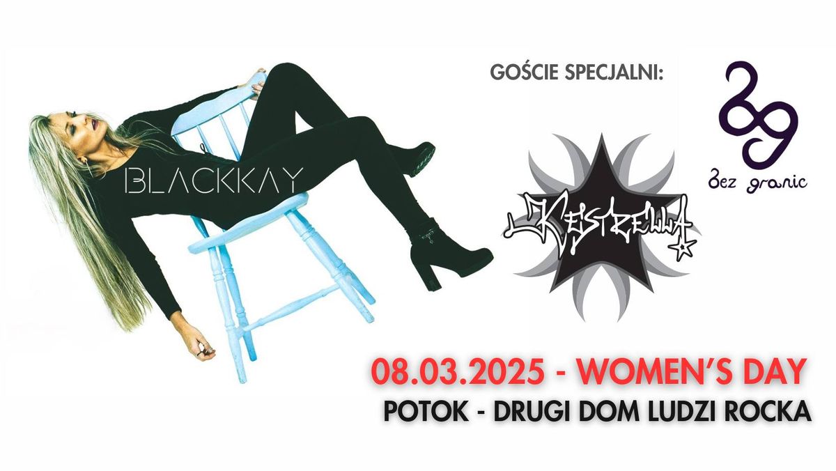 BLACKKAY + KESTRELLA + BEZ GRANIC | DZIE\u0143 KOBIET W POTOKU