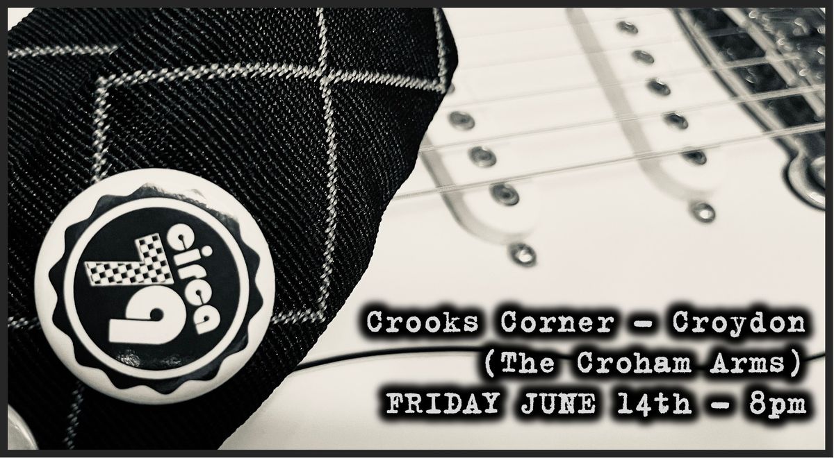 CIRCA79 Live @ Crooks Corner (Croham Arms), Croydon