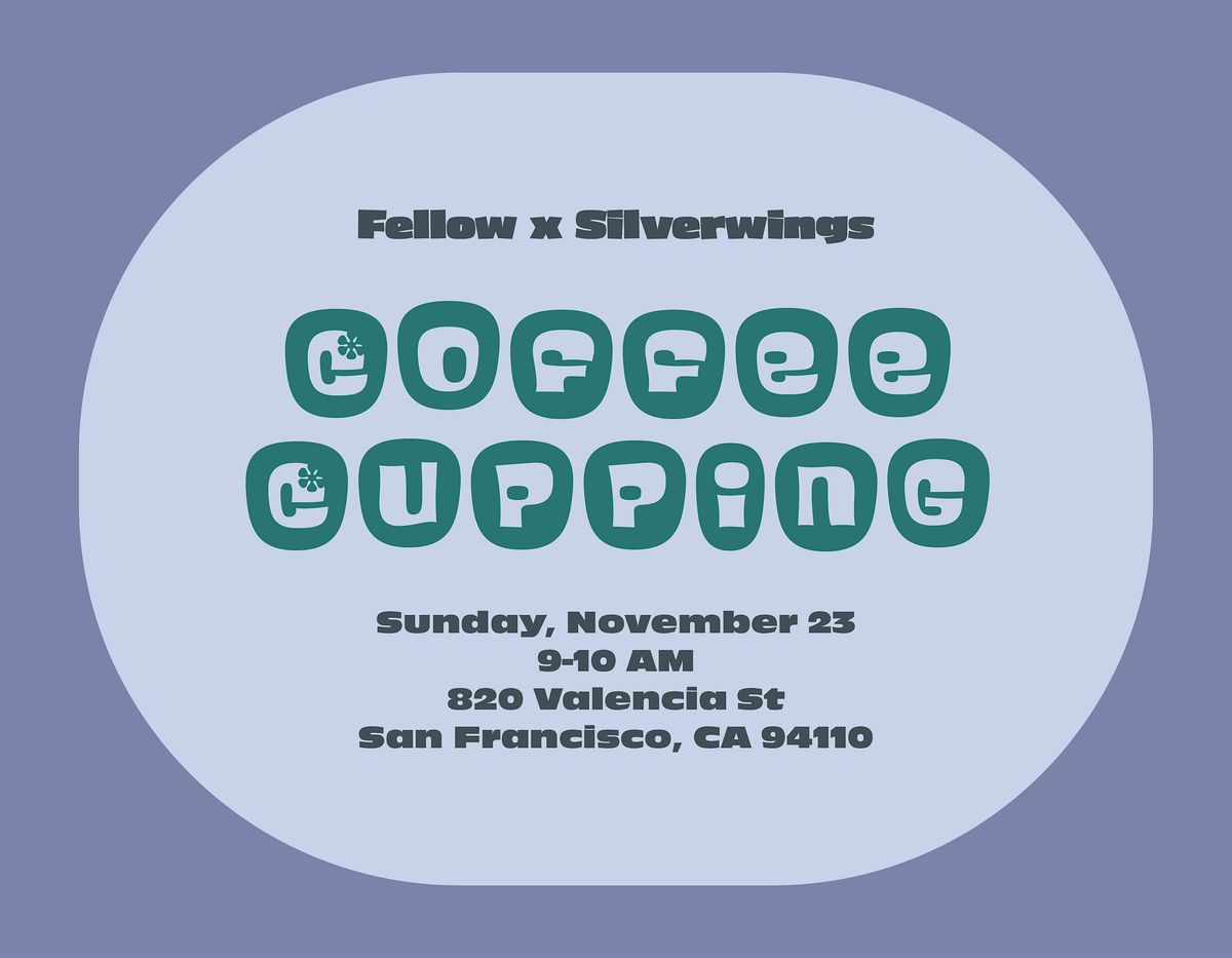 Coffee Cupping with Silverwings