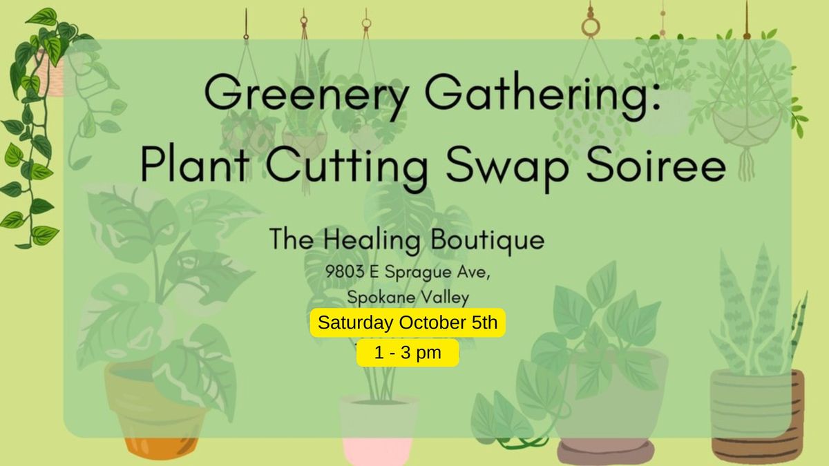 Greenery Gathering: Plant Cutting Swap