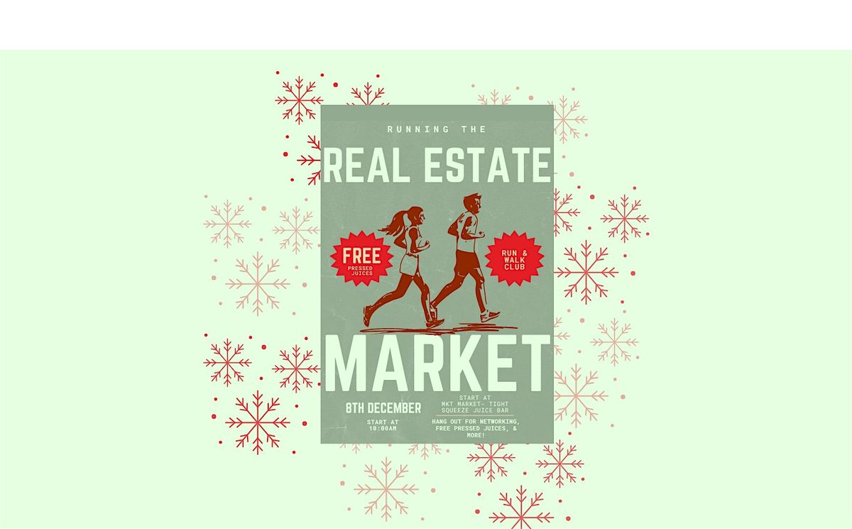 Running the Real Estate Market- Run and Walk Club