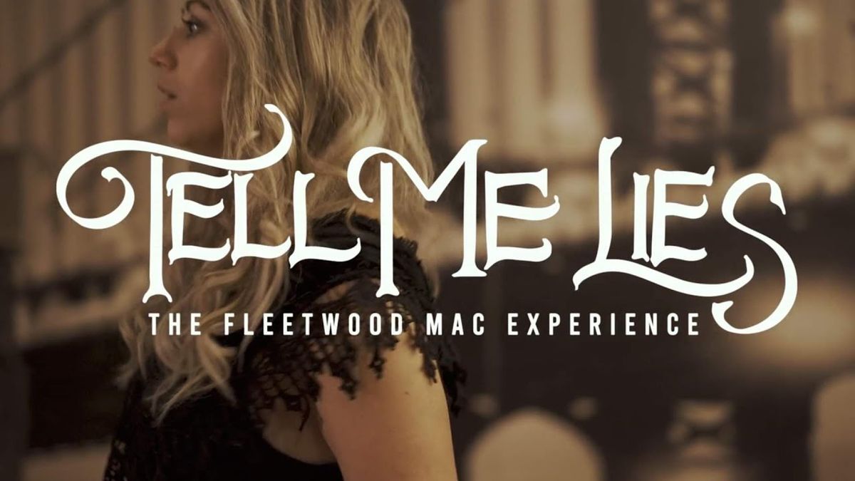 Tell Me Lies - Tribute To Fleetwood Mac