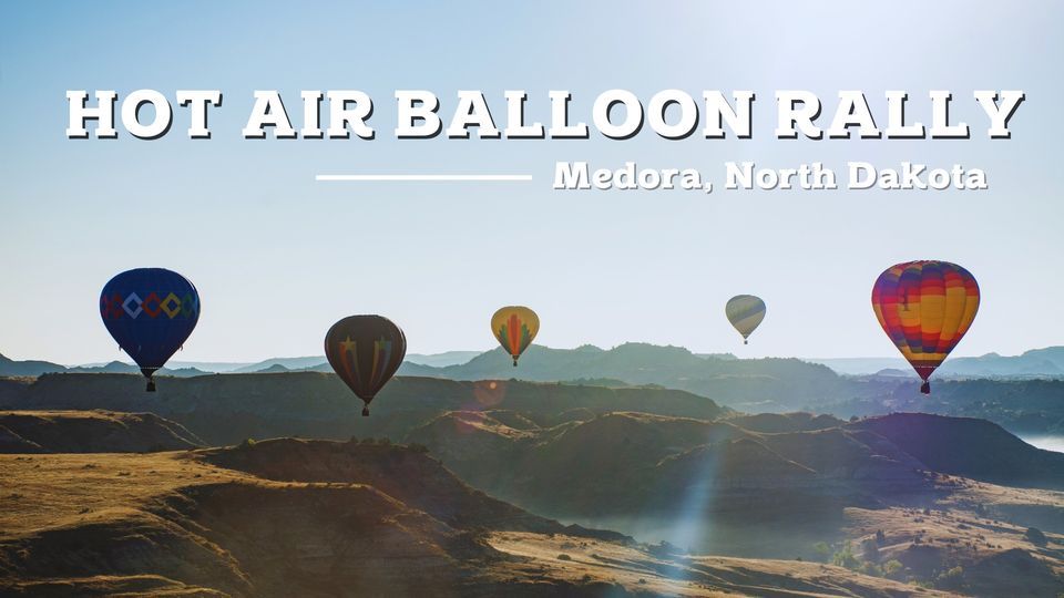  Medora Hot Air Balloon Rally