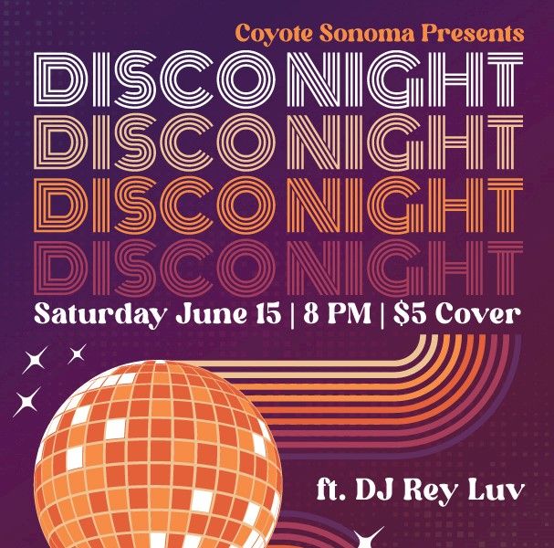 Disco Night at Coyote Sonoma