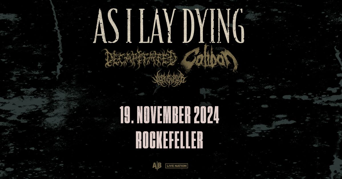 As I Lay Dying \/ Rockefeller \/ Pres. av Live Nation