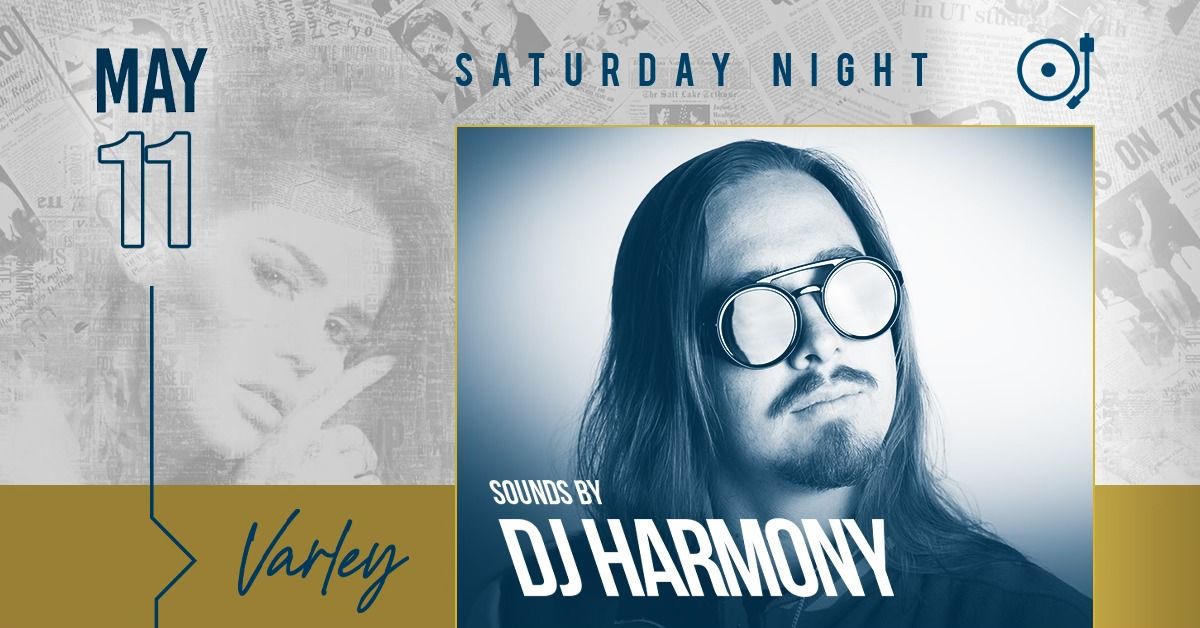 DJ Harmony at Varley