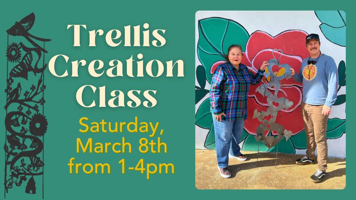 Trellis Creation Class