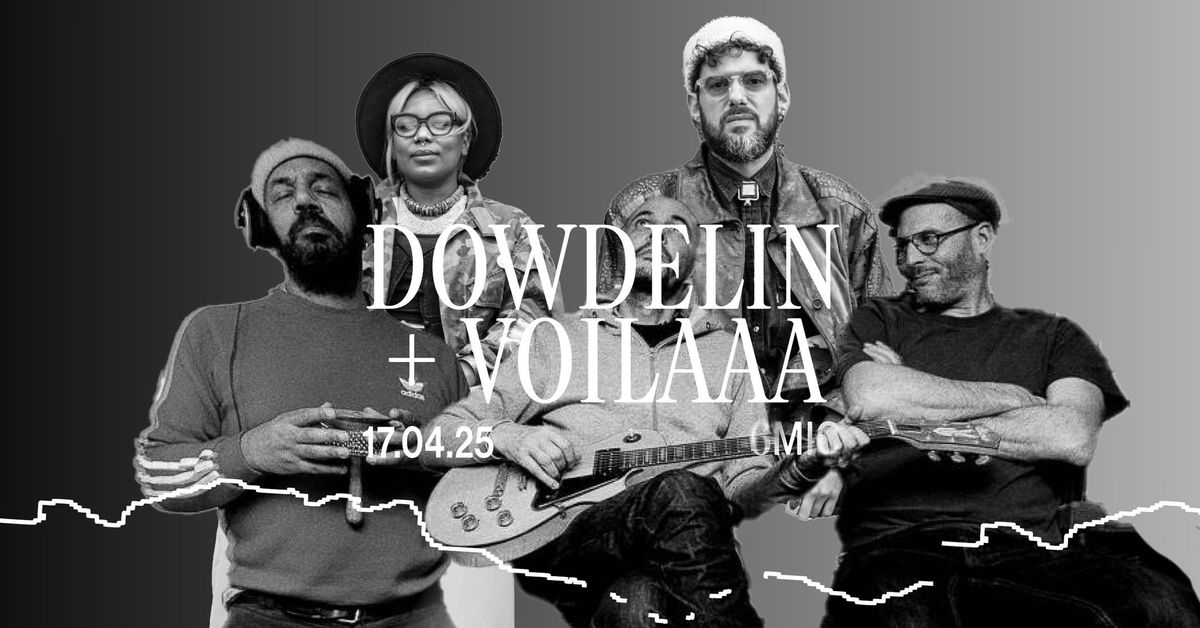 VOILAAA + DOWDELIN I 6MIC, Aix-en-Provence