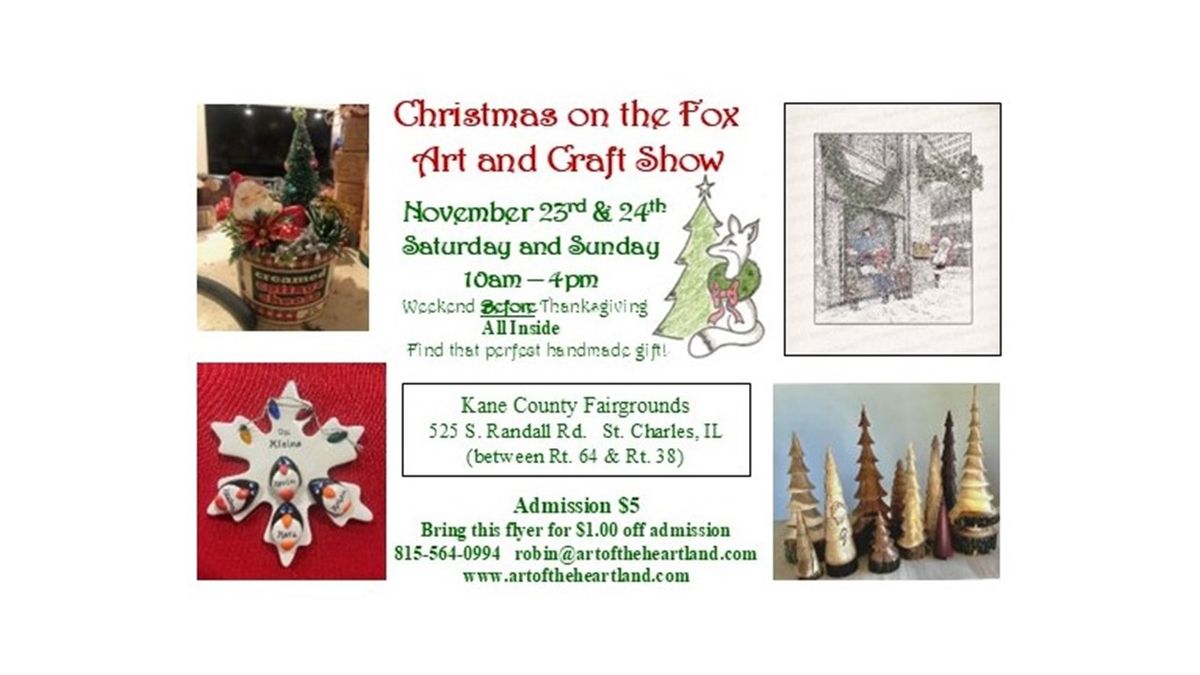 Art of the Heartland presents, Christmas on the Fox Art and Craft Show