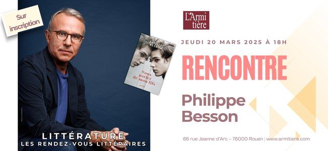 Rencontre avec Philippe Besson