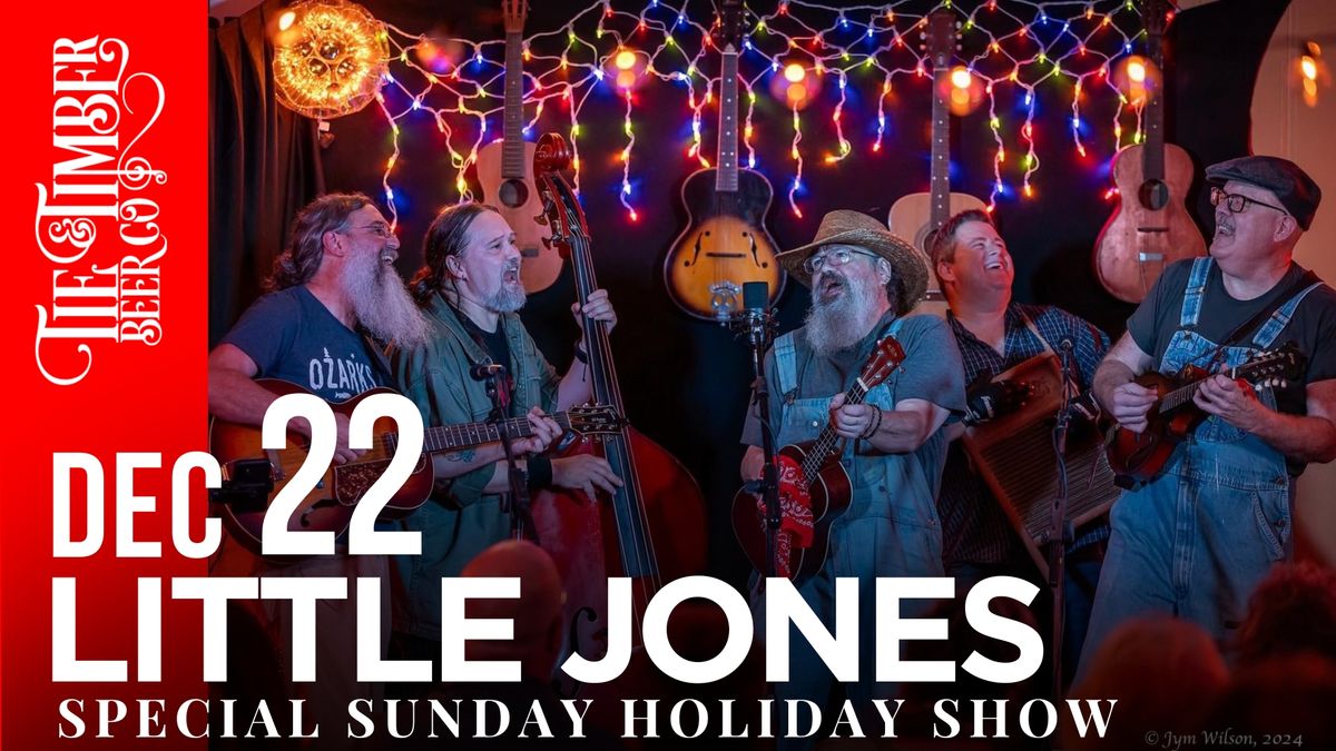 Little Jones - Special Sunday Holiday Show