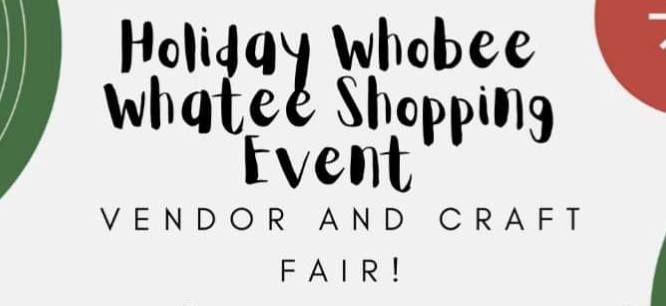 Holiday Whobee Whatee Shopping Event