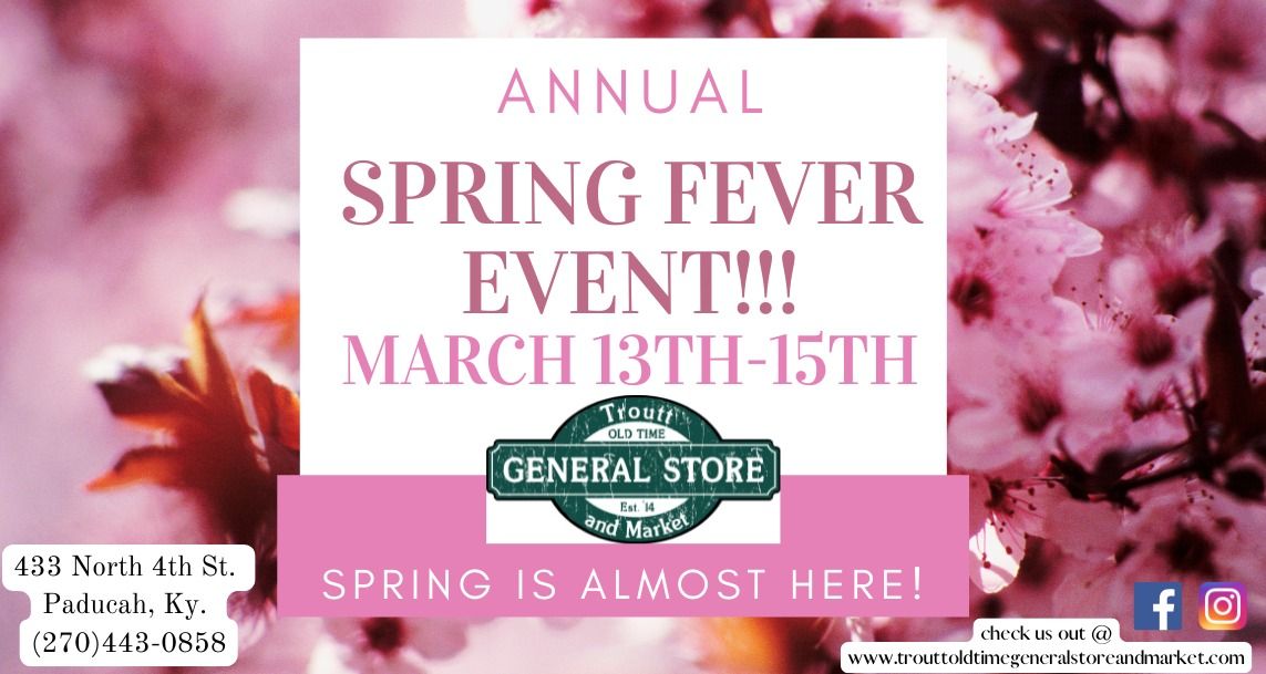 Annual Spring Fever Event!!