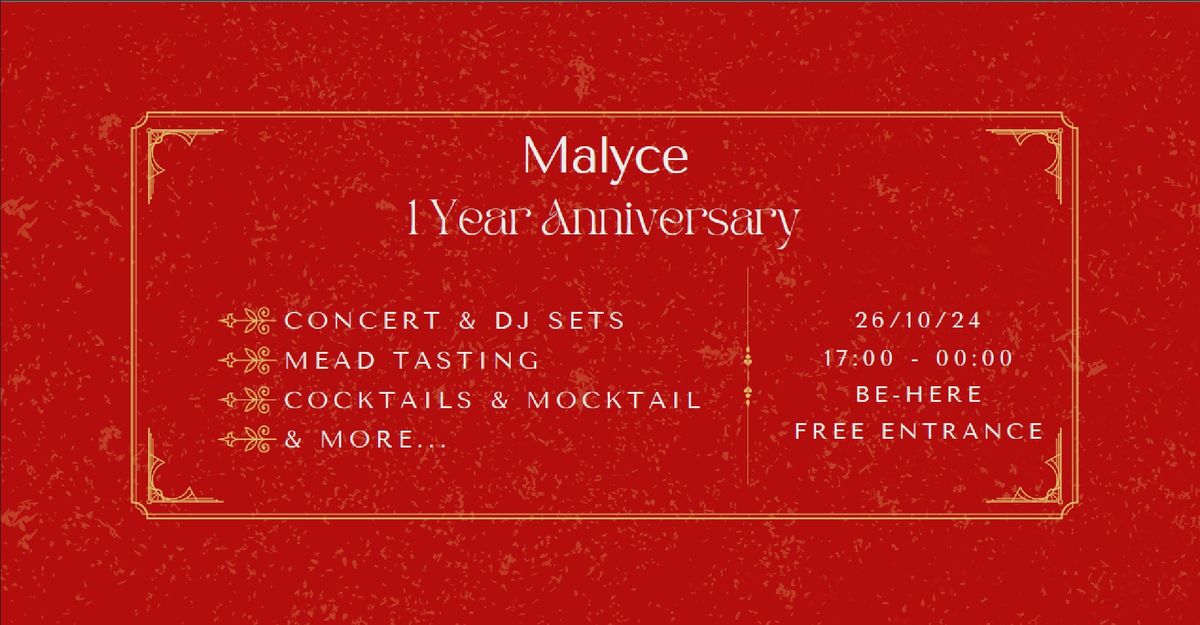 Malyce 1 Year Event