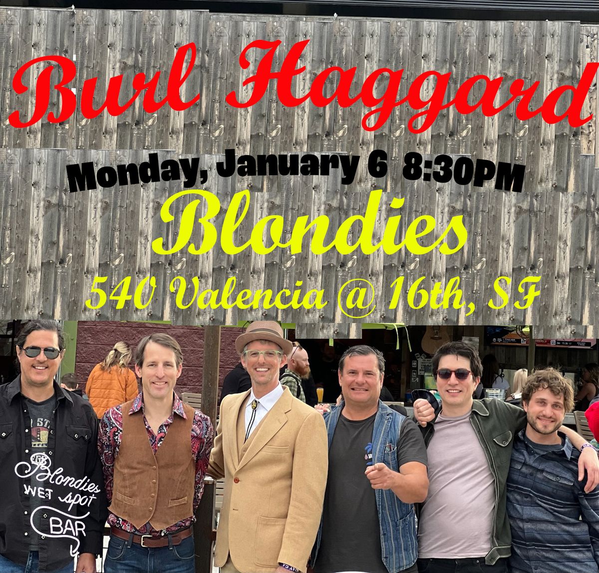 Burl Haggard at Blondies - Monday January 6, Jam 6:30, Show 8:30